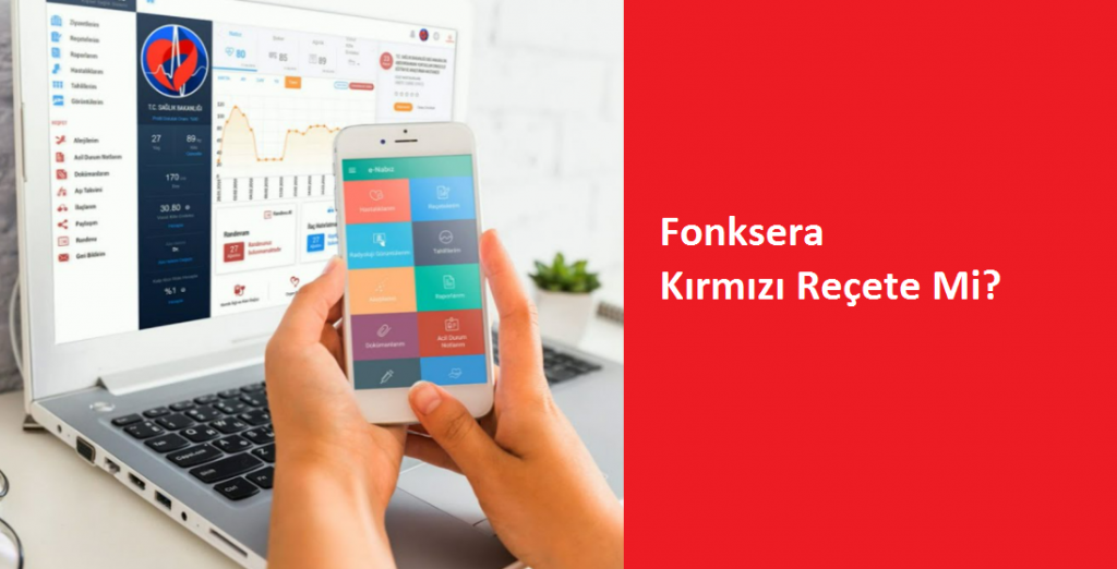 Fonksera kırmızı reçete mi