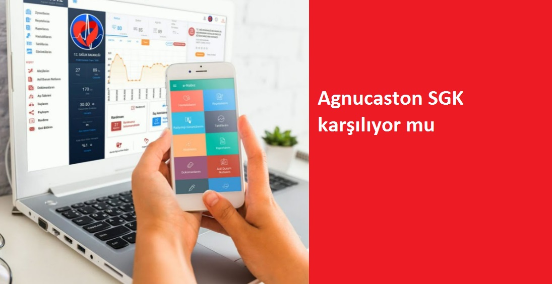 Agnucaston SGK karşılıyor mu