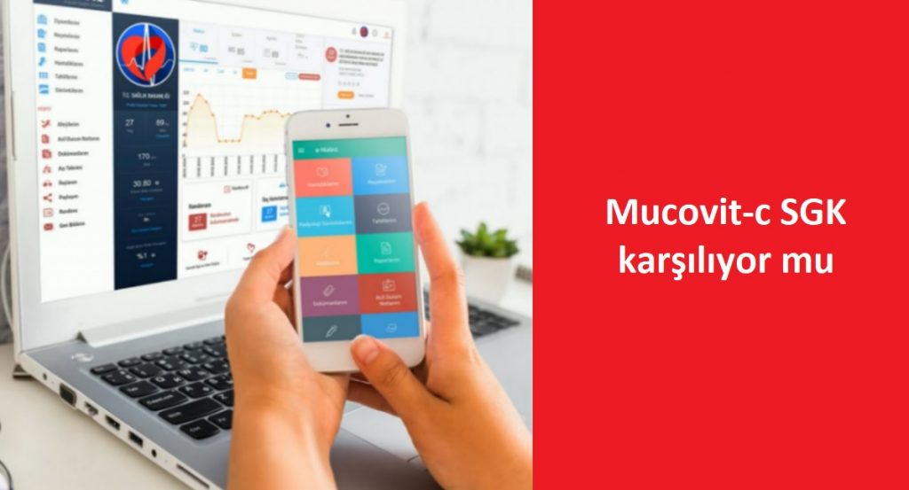 Mucovit-c SGK karşılıyor mu