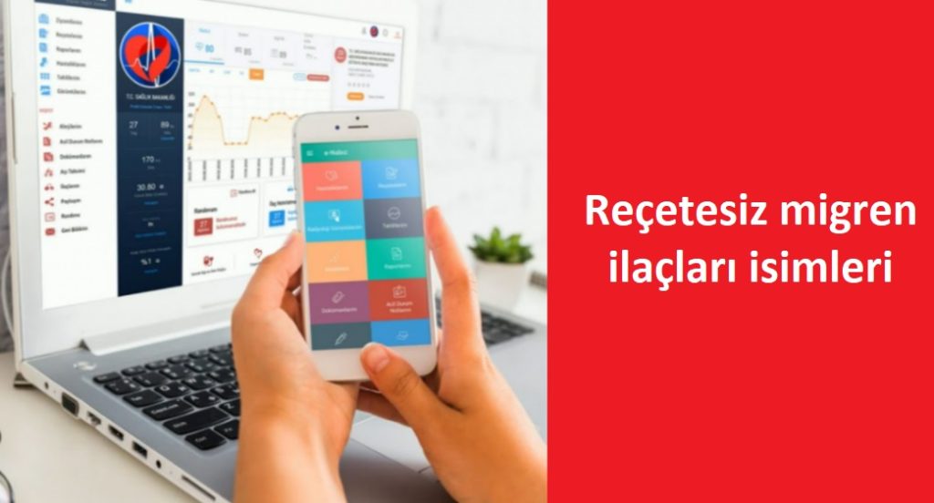 Reçetesiz migren ilaçları isimleri
