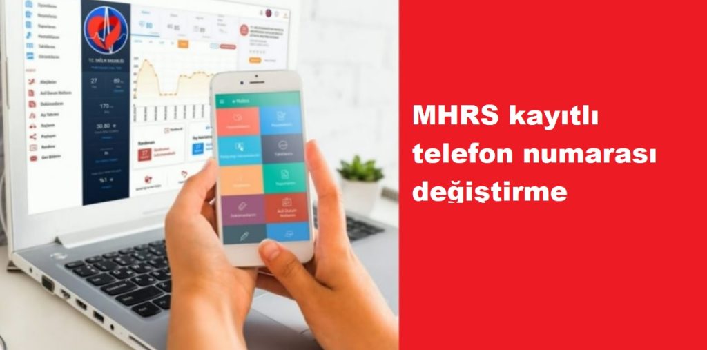 MHRS kayıtlı telefon numarası değiştirme